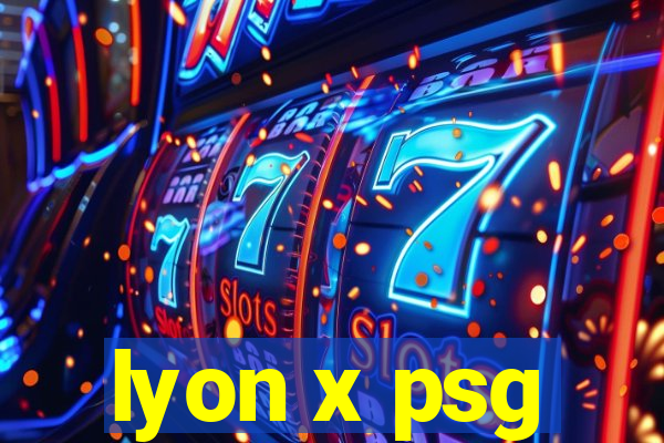 lyon x psg