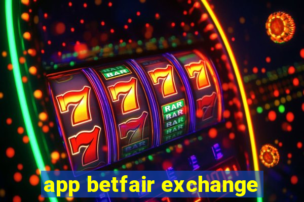 app betfair exchange