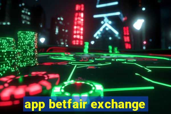 app betfair exchange