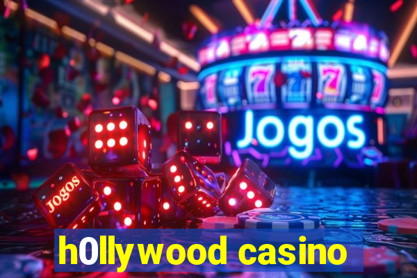 h0llywood casino