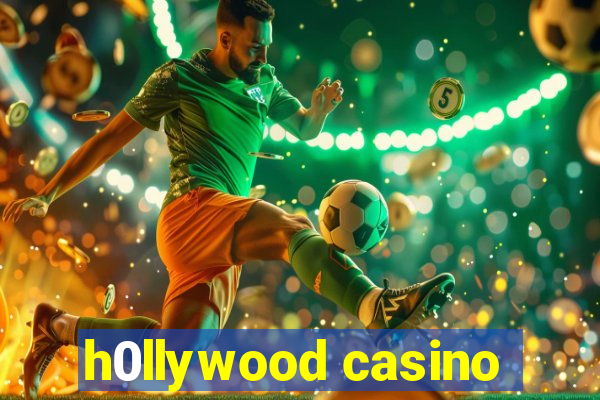 h0llywood casino