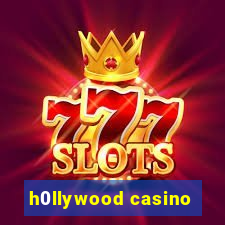 h0llywood casino