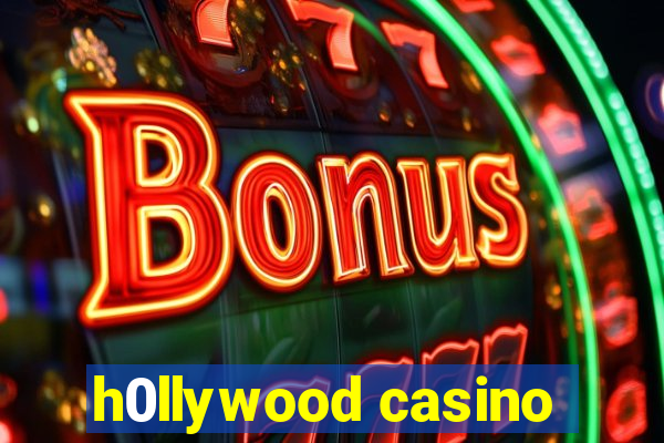 h0llywood casino