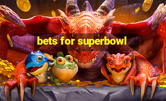 bets for superbowl