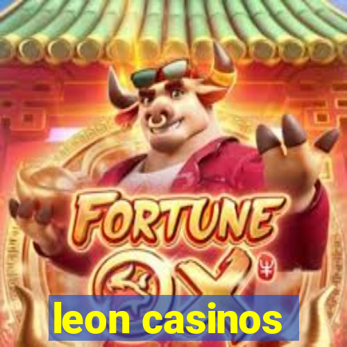 leon casinos