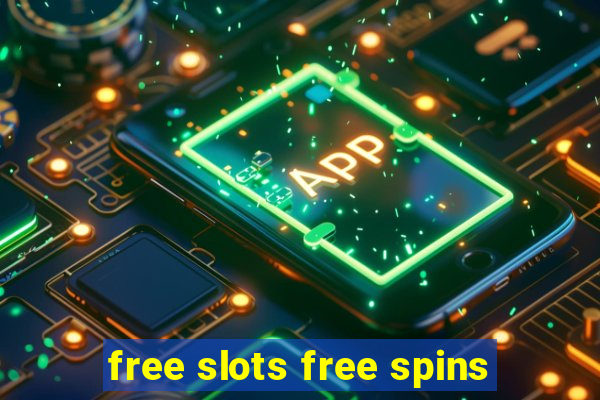 free slots free spins