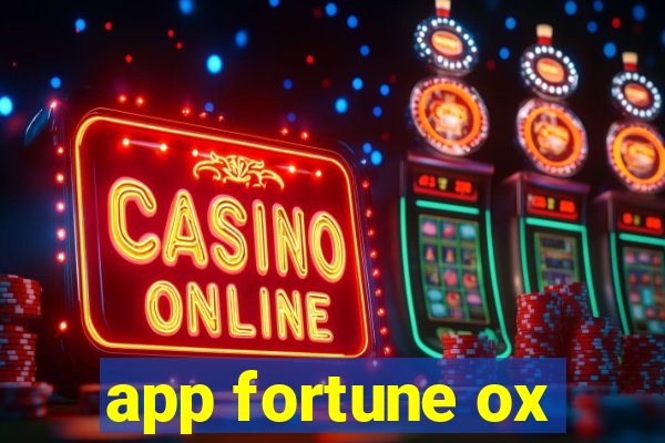 app fortune ox