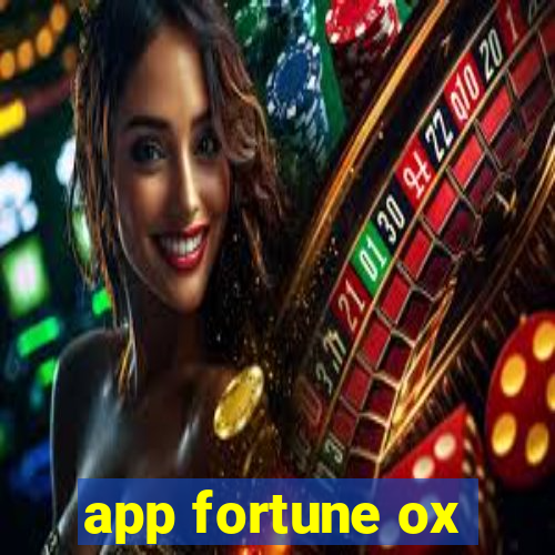 app fortune ox