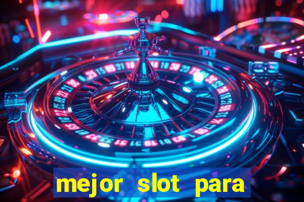 mejor slot para ganar dinero