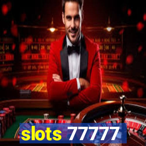 slots 77777