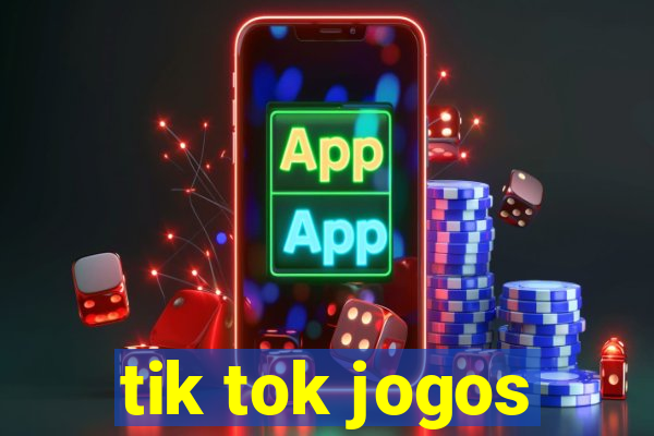 tik tok jogos