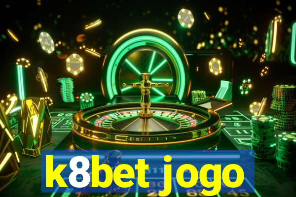 k8bet jogo