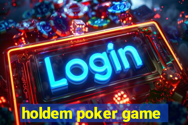 holdem poker game