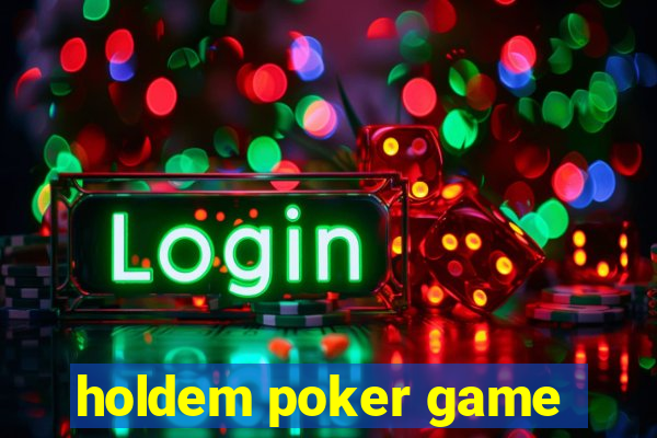 holdem poker game