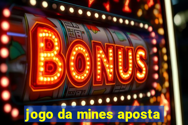 jogo da mines aposta