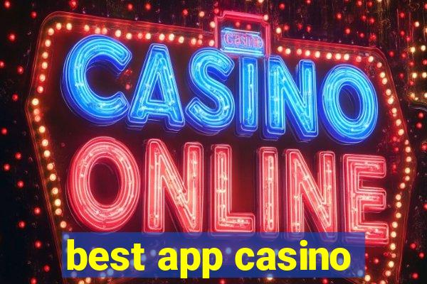 best app casino