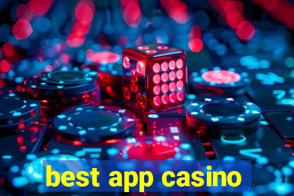 best app casino