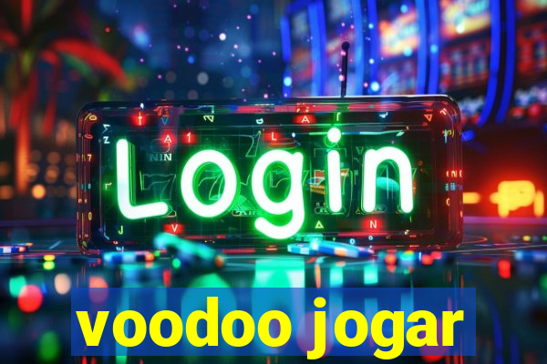 voodoo jogar