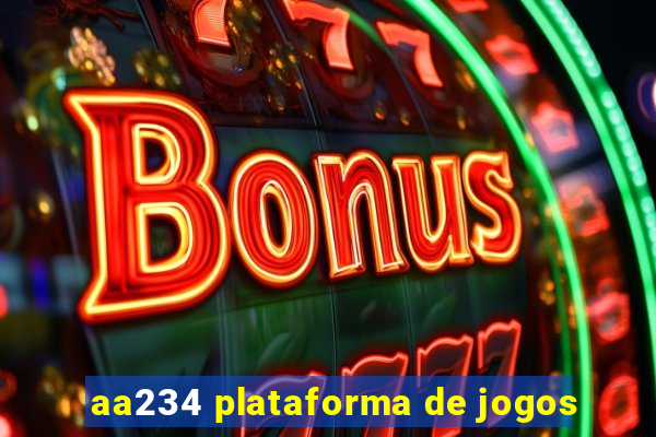 aa234 plataforma de jogos