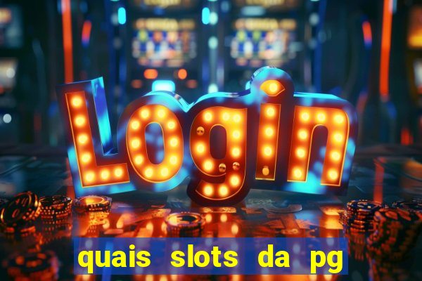 quais slots da pg est?o pagando agora