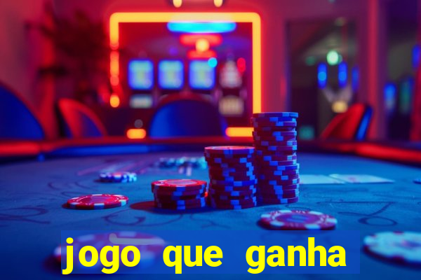 jogo que ganha dinheiro é verdade