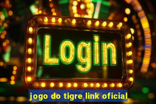 jogo do tigre link oficial