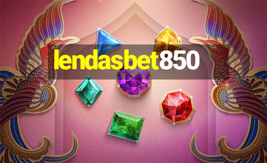 lendasbet850