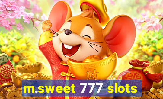 m.sweet 777 slots