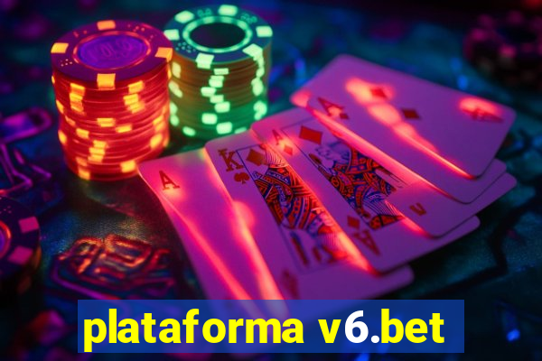 plataforma v6.bet