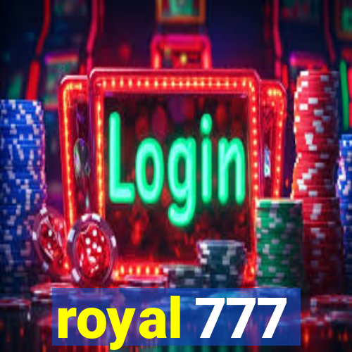 royal 777