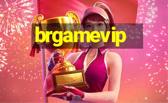 brgamevip