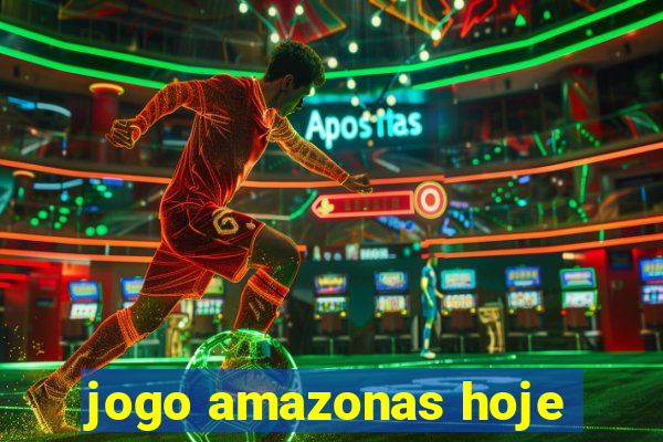 jogo amazonas hoje