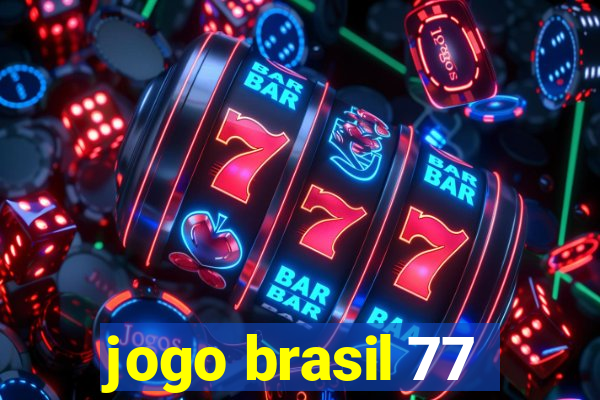 jogo brasil 77