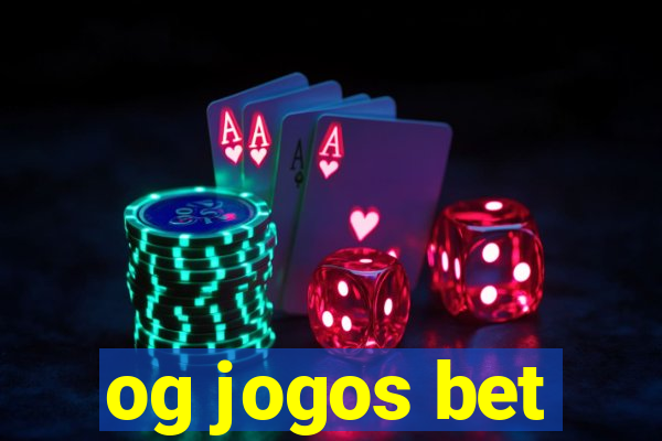 og jogos bet