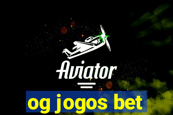 og jogos bet