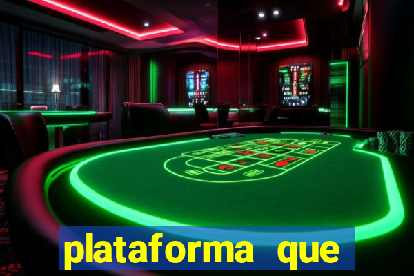 plataforma que est谩 pagando hoje