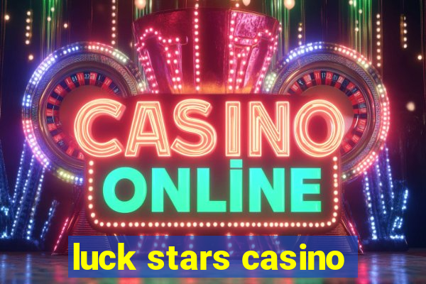 luck stars casino