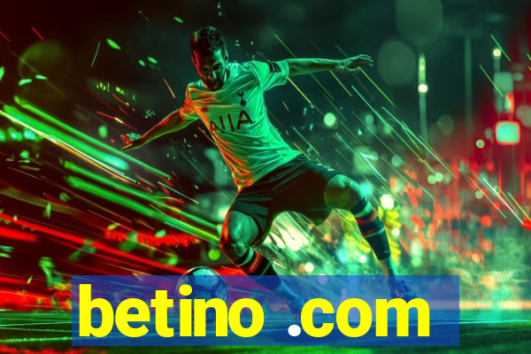 betino .com