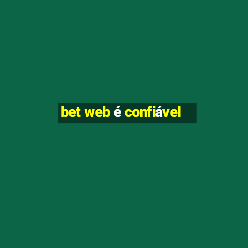 bet web é confiável