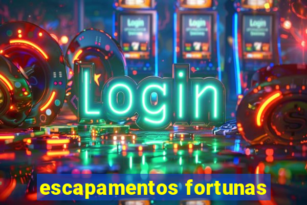 escapamentos fortunas