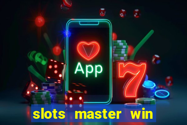 slots master win money 777