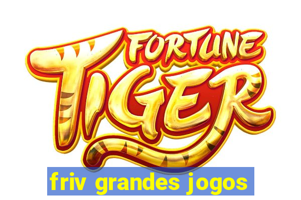 friv grandes jogos