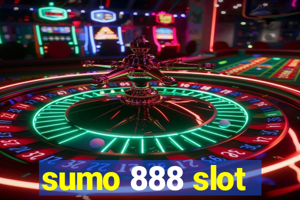 sumo 888 slot