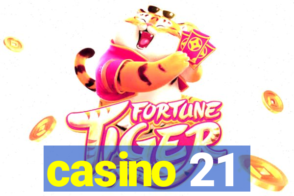 casino 21