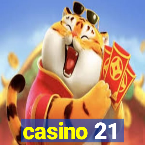 casino 21