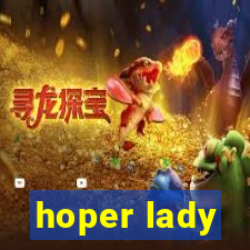 hoper lady