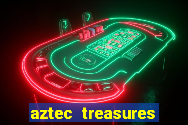 aztec treasures free slots