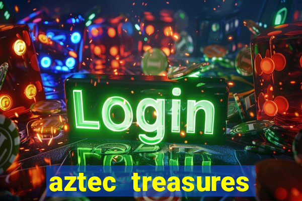 aztec treasures free slots