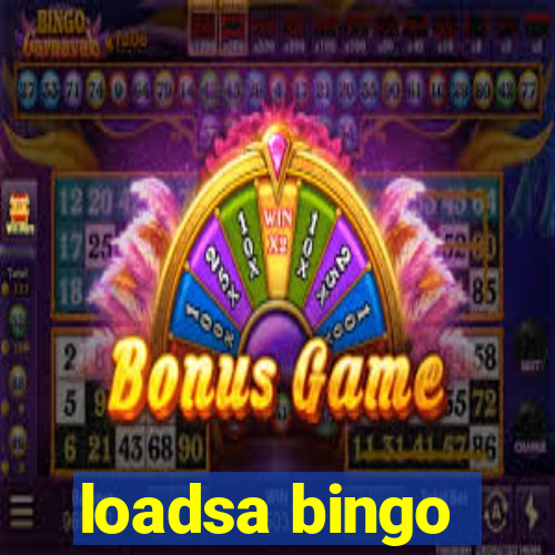 loadsa bingo