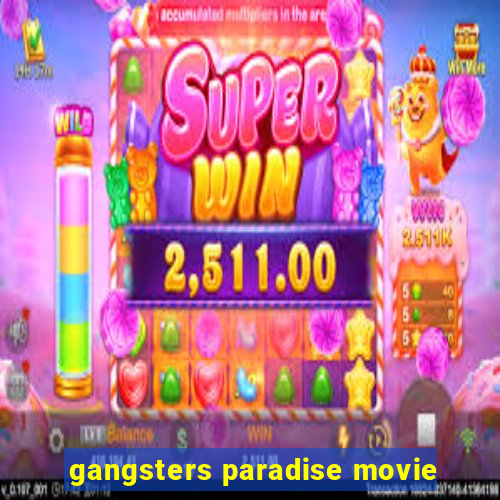 gangsters paradise movie